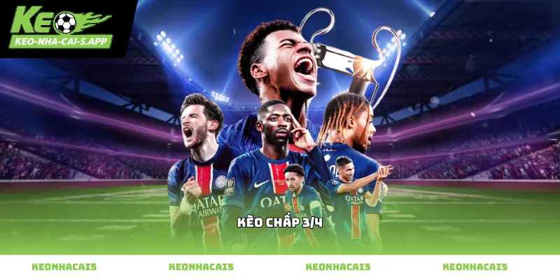 Cách đọc kèo chấp 3/4 tại sân chơi uy tín